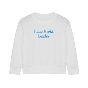 Future World Leader Sweatshirt